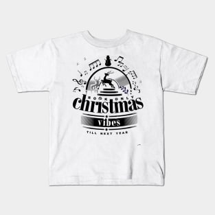 Chill with the season. Rock on Christmas vibes till next year Kids T-Shirt